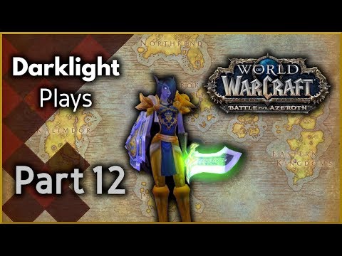 8.2 Is here! Queen Azshara ❤ - World of Warcraft: BFA Gearing - Part 12 (Patch 8.2)