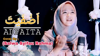 Download lagu Adfaita Cover By Salwa Syifau Rahma (lirik dan terjemahan) mp3 Download lagu Adfaita Cover By Salwa Syifau Rahma (lirik dan terjemahan) mp3