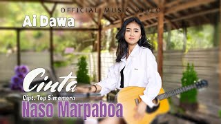 Download lagu Cinta Naso Marpaboa - Ai Dawa -  mp3 Download lagu Cinta Naso Marpaboa - Ai Dawa -  mp3