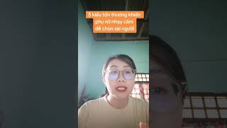 3 kiểu tổn thương khiến phụ nữ nhạy cảm HSP dễ chọn sai người #self-healing #love wounds #hsp  