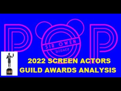 Awards 2022 Popcast - Screen Actors Guild Awards Review & Analysis (2-27-22)