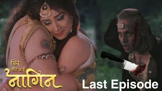 Phir Laut Aayi Naagin  Last episode