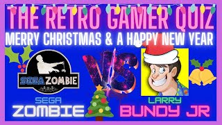Sega Zombie V Larry Bundy Jr 
The Retro Gamer Quiz Xmas Special