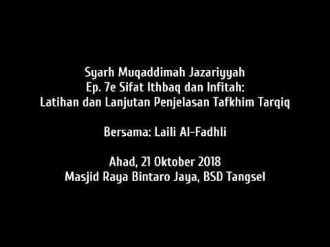 JazariFHQ Ep7e Latihan Ithbaq dan Infitah serta Lanjutan Penjelasan Tafkhim Tarqiq