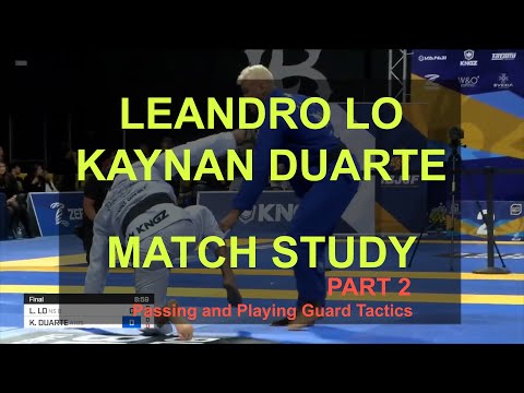 BJJ Match Study - Leandro Lo vs Kaynan Duarte - Part 2 Tactics
