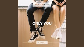 Only You (Acoustic)