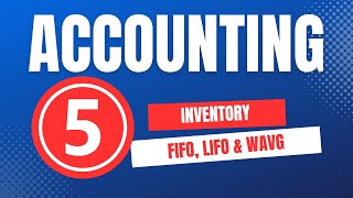 FIFO, LIFO and Weighted Average Example: Financial Accounting Ch 5