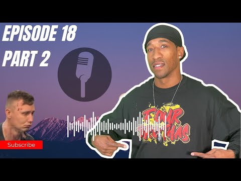 Ep: 18.2 Why mess with Mike?