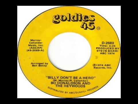 Bo Donaldson & the Heywoods - Billy Don't Be A Hero (1974)