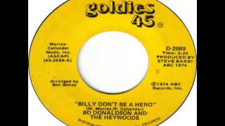 Bo Donaldson &amp; the Heywoods - Billy Don&#39;t Be A Hero (1974)