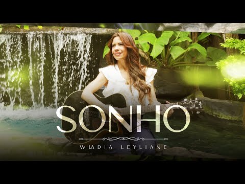 Wladia Leyliane - Sonho (Clipe Oficial Maximus Records)