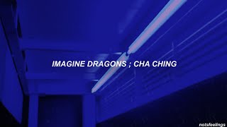 Imagine Dragons ; Cha-Ching (sub. español/inglés)