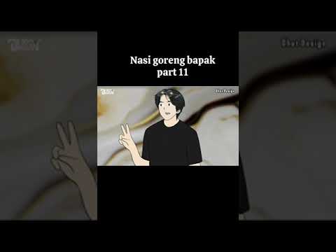 NASI GORENG BAPAK PART 8 ANIMASI SEKOLAH
