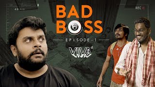 Bad Boss - Episode 1 | VIVA