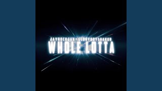 Whole Lotta