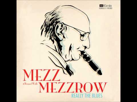 Gone Away Blues - Mezz Mezzrow 1945