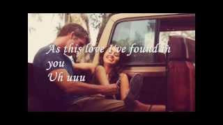 Love I&#39;ve Found In You- Lady Antebellum (Lyric Video)