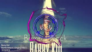 Barry Kid - Bomb Attack(original Mix) Ham Factory Records 2013
