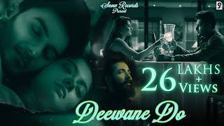 Deewane Do (Official Video) Saurabh Aka Musafirr | Vikram Chauhan & Sasha Shetty | Snow Records
