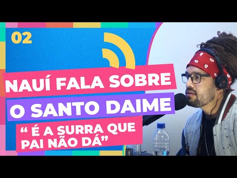NAUÍ CONTA TUDO SOBRE O SANTO DAIME- Ep #02 Cortes Queisso Podcast