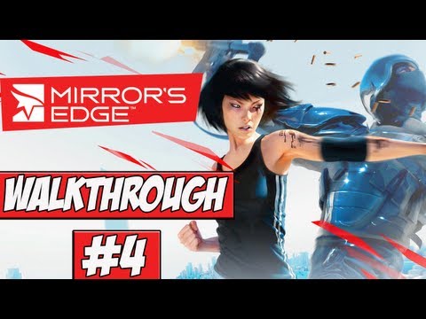 Mirrors Edge Walkthrough Ep.4 w/Angel - RopeBurn!