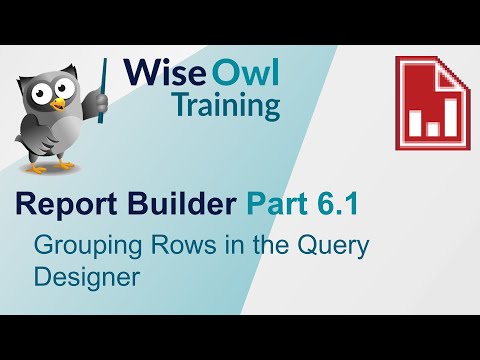SSRS Report Builder Part 6.1 - Grouping Rows in the Query Builder