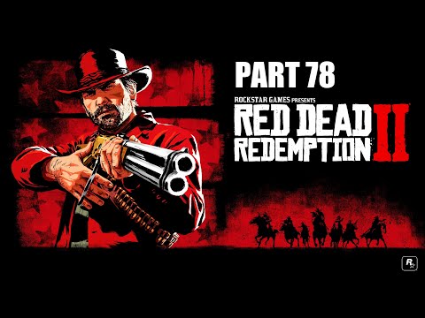 RED DEAD REDEMPTION 2 Gameplay Walkthrough Part 78 (1080p PC) - No Commentary