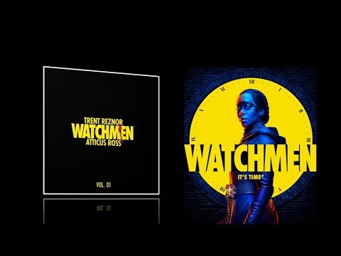 Watchmen (2019 HBO series) - Full soundtrack (Trent Reznor & Atticus Ross)
