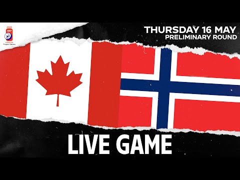 LIVE | Canada vs. Norway | 2024 #IIHFWorlds