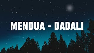 Download lagu Dadali - Mendua mp3