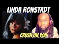 LINDA RONSTADT Crush on you Music Reaction - She can do it all - First time hearing