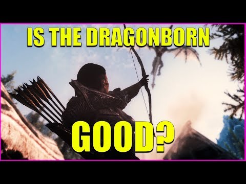 Is The Dragonborn Actually 'Good'? - Elder Scrolls Analysis