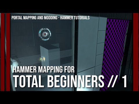 Mapping for Total Beginners Pt. 1 || Portal 2 Hammer