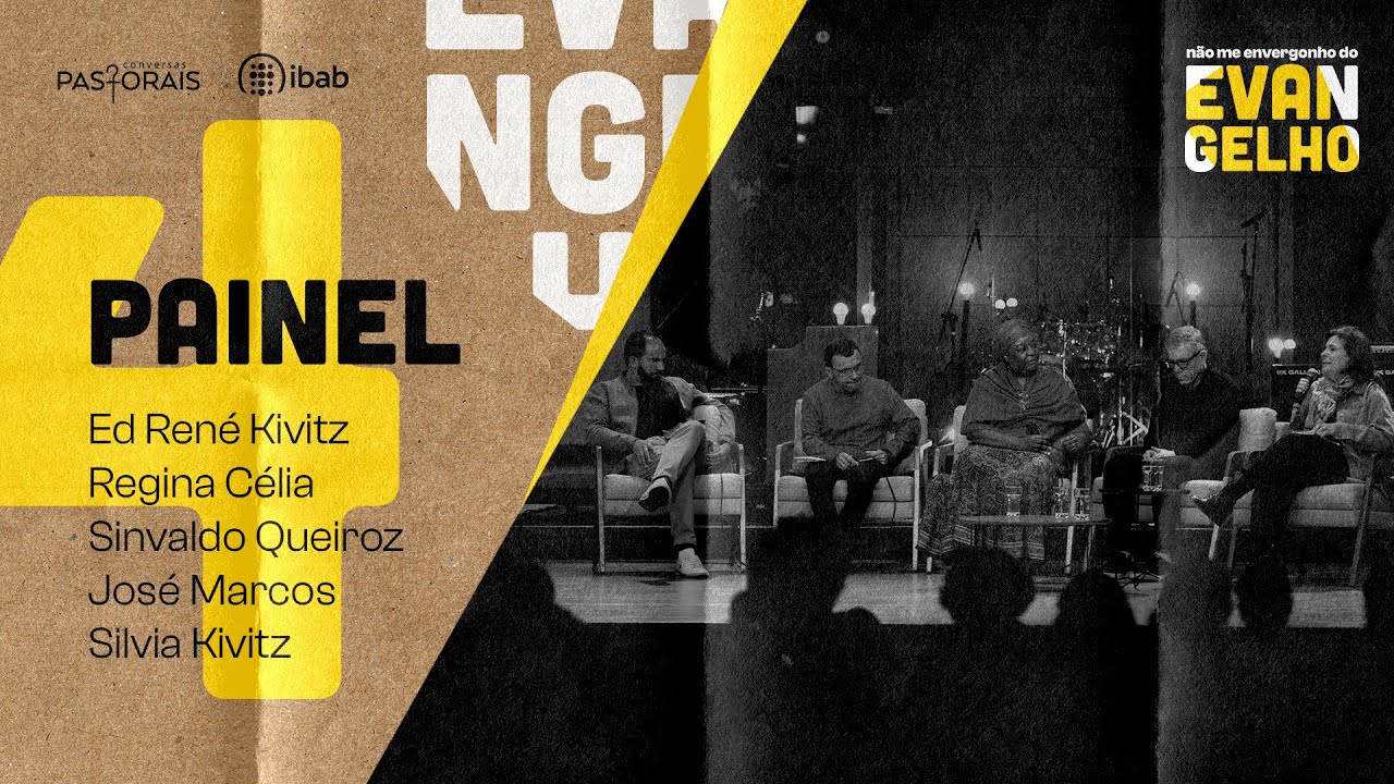 Regina Célia, Ed René Kivitz, José Marcos e Sinvaldo Queiroz | NÃO ME ENVERGONHO DO EVANGELHO