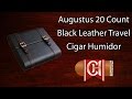 AUGUSTUS 20 COUNT BLACK LEATHER TRAVEL CIGAR HUMIDOR