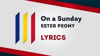 Romania Eurovision 2019: On a Sunday - Ester Peony [Lyrics] 🇷🇴