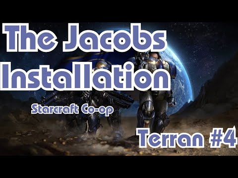 Starcraft || Co-Op Campaign || The Jacobs Installation - Terran - Mission 4 || NO COMMENTARY