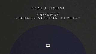 Beach House - Norway (iTunes Session Remix)