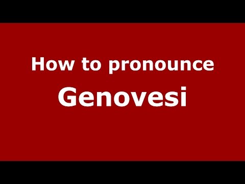 How to pronounce Genovesi