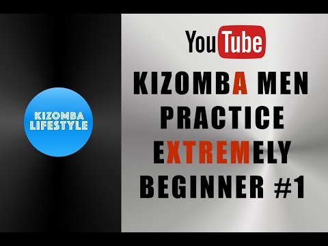 Kizomba Men Practice Home EXTREMELY BEGINNER #1