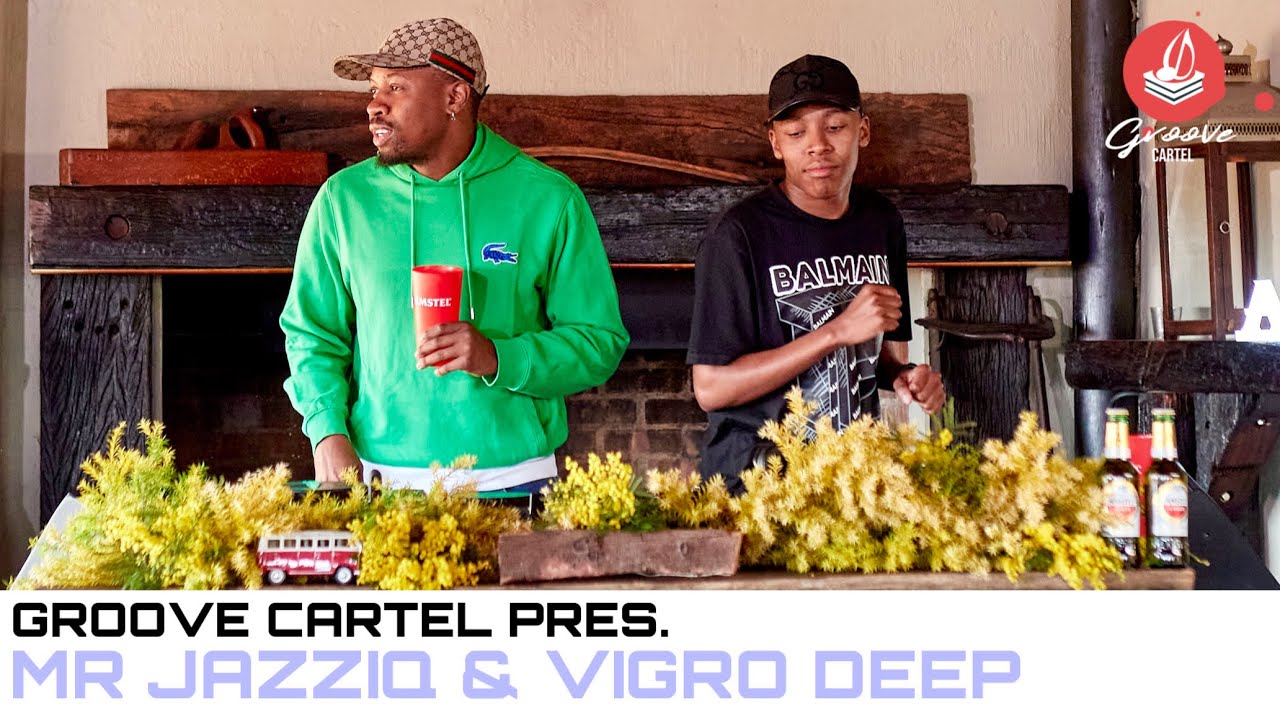 Amapiano | Groove Cartel Presents Mr JazziQ & Vigro Deep