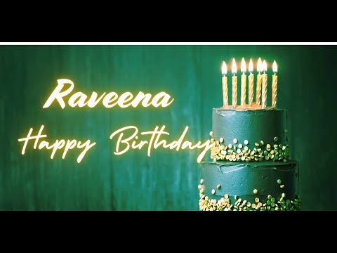 Raveena Happy Birthday | Birthday Songs with name | Birthday Reel | Janmdin | #Ad4beloved
