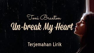 Download lagu Un-Break My Heart - Tony Braxton | Terjemahan Lirik mp3 Download lagu Un-Break My Heart - Tony Braxton | Terjemahan Lirik mp3