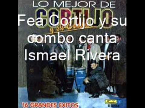 fea Cortijo y su combo canta Ismael Rivera