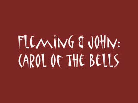 Fleming & John - Carol of the Bells