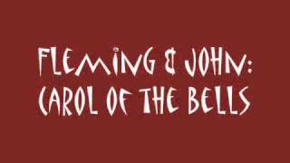 Fleming & John - Carol of the Bells