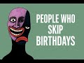 The Psychology Of People Who Treat Their Birthday Like A Normal Day