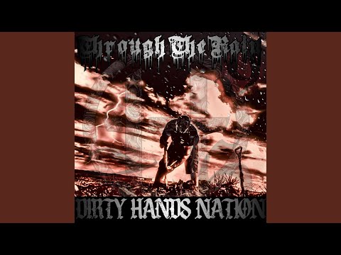 Dirty Hands Nation Music Video