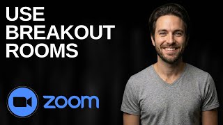 How To Create And Manage Breakout Rooms In Zoom (2025 Updated Guide)