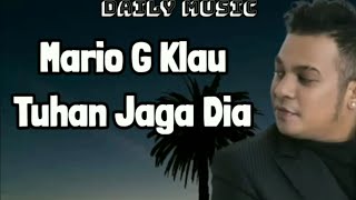 Tuhan Jaga Dia | Mario G Klau [Lirik Lagu]